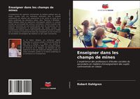 Produktbild: Enseigner dans les champs de mines