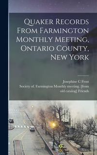 Produktbild: Quaker Records From Farmington Monthly Meeting, Ontario County, New York