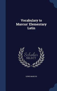 Produktbild: Vocabulary to Marcus' Elementary Latin