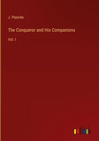 Produktbild: The Conqueror and His Companions