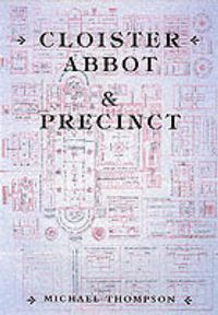Produktbild: Thompson, M: Cloister, Abbot & Precinct