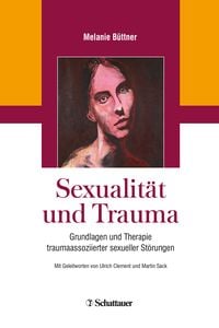 Bild vom Artikel Sexualität und Trauma vom Autor Melanie Büttner