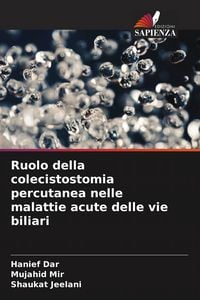 Produktbild: Ruolo della colecistostomia percutanea nelle malattie acute delle vie biliari