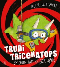 Produktbild: Trudi Triceratops. Spionin auf heißer Spur