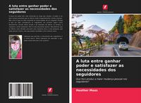 Produktbild: A luta entre ganhar poder e satisfazer as necessidades dos seguidores