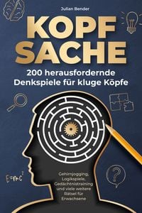 Produktbild: Kopfsache: 200 herausfordernde Denkspiele f&uuml;r kluge K&ouml;pfe.