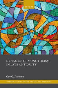 Produktbild: Dynamics of Monotheism in Late Antiquity