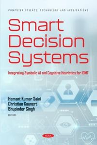 Produktbild: Smart Decision Systems: Integrating Symbolic AI and Cognitive Heuristics for IOMT