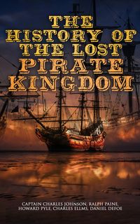 Produktbild: The History of the Lost Pirate Kingdom