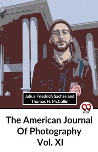 Produktbild: The American Journal Of Photography Vol. Xl
