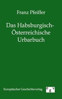 Produktbild: Das Habsburgisch-&Ouml;sterreichische Urbarbuch