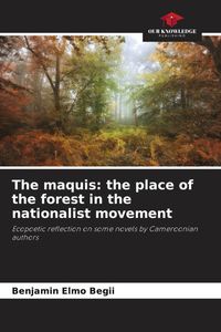 Produktbild: The maquis: the place of the forest in the nationalist movement