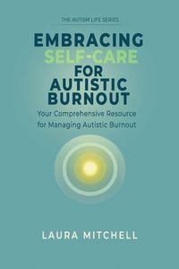 Produktbild: Embracing Self-Care for Autistic Burnout
