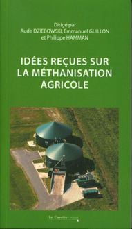 Produktbild: Id&eacute;es re&ccedil;ues sur la m&eacute;thanisation agricole