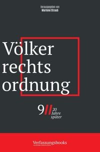 Produktbild: V&ouml;lkerrechtsordnung (9/11, 20 Jahre sp&auml;ter: eine verfassungsrechtliche Spurensuche, #1)
