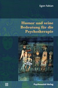 Produktbild: Humor und seine Bedeutung f&uuml;r die Psychotherapie