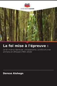Produktbild: La foi mise &agrave; l'&eacute;preuve :