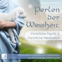 Produktbild: Perlen der Weisheit - Christliche Mystik & Christliche Meditation
