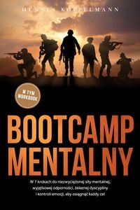 Produktbild: Bootcamp mentalny: W 7 krokach do niezwyciezonej sily mentalnej, wyjatkowej odpornosci, zelaznej dyscypliny i kontroli emocji, aby osiagnac kazdy cel