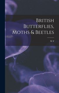 Produktbild: British Butterflies, Moths & Beetles