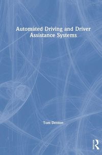 Produktbild: Denton, T: Automated Driving and Driver Assistance Systems