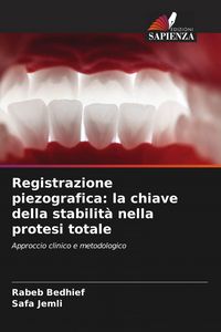 Produktbild: Registrazione piezografica: la chiave della stabilit&agrave; nella protesi totale