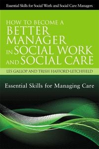 Produktbild: How to Become a Better Manager in Social Work and Social Care
