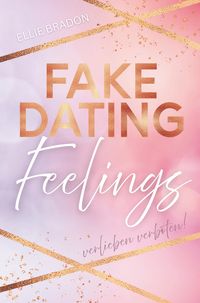 Produktbild: FAKE DATING Feelings - Verlieben verboten!