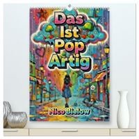 Produktbild: Das ist Pop Artig (hochwertiger Premium Wandkalender 2027 DIN A2 hoch), Kunstdruck in Hochglanz