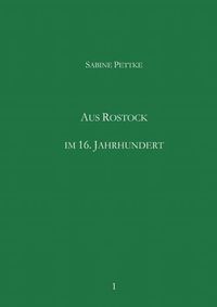 Produktbild: Aus Rostock im 16. Jahrhundert