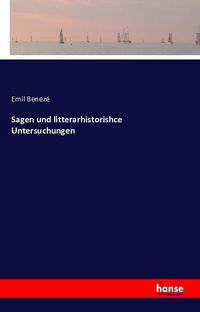 Produktbild: Sagen und litterarhistorische Untersuchungen in deutschen Volksliedern
