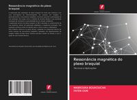 Produktbild: Resson&acirc;ncia magn&eacute;tica do plexo braquial