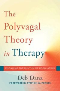 Bild vom Artikel The Polyvagal Theory in Therapy vom Autor Deb Dana