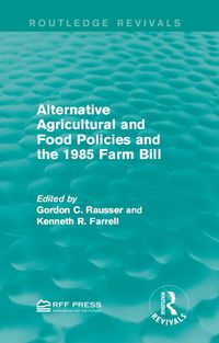Produktbild: Alternative Agricultural and Food Policies and the 1985 Farm Bill