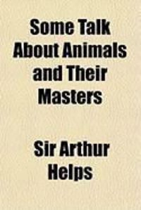 Produktbild: Some Talk about Animals and Their Masters