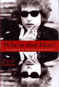 Produktbild: Who Is That Man?: In Search of the Real Bob Dylan