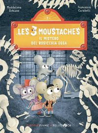 Produktbild: Il mistero del rosicchia ossa. Les 3 moustaches