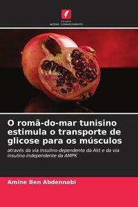 Produktbild: O rom&atilde;-do-mar tunisino estimula o transporte de glicose para os m&uacute;sculos