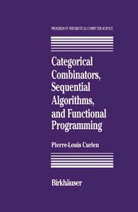 Produktbild: Categorical Combinators, Sequential Algorithms, and Functional Programming
