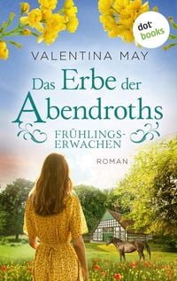 Produktbild: Das Erbe der Abendroths - Fr&uuml;hlingserwachen