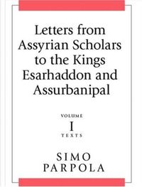 Produktbild: Parpola, S: Letters from Assyrian Scholars to the Kings Esar