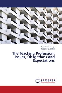 Produktbild: The Teaching Profession: Issues, Obligations and Expectations