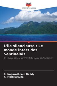 Produktbild: L'&icirc;le silencieuse : Le monde intact des Sentinelais