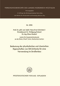 Produktbild: Bedeutung der physikalischen und chemischen Eigenschaften von SM-Schlacke f&uuml;r eine Verwendung im Stra&szlig;enbau