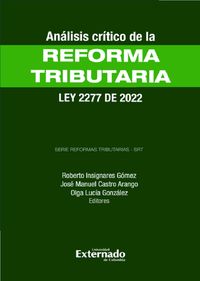 Produktbild: An&aacute;lisis Cr&iacute;tico de la Reforma Tributaria - Ley 2277 de 2022