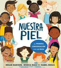 Produktbild: Nuestra Piel: Una Primera Conversaci&oacute;n Sobre La Raza