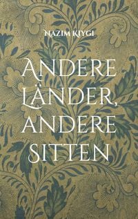 Produktbild: Andere L&auml;nder, andere Sitten