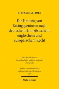 Produktbild: Die Haftung von Ratingagenturen nach deutschem, franz&ouml;sischem, englischem und europ&auml;ischem Recht