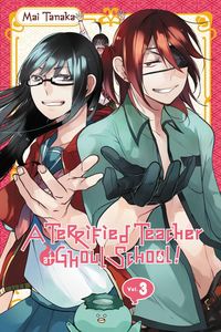 Produktbild: A Terrified Teacher at Ghoul School!, Vol. 3