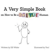 Produktbild: A Very Simple Book on How to Be a Better Human